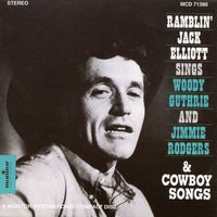 Ramblin' Jack Elliott - RJE Sings Woody Guthrie And Jimmie Rodgers & Cowboy Songs